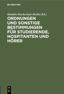 Ordnungen Und Sonstige Bestimmungen Fr Studierende, Hospitanten Und Hrer