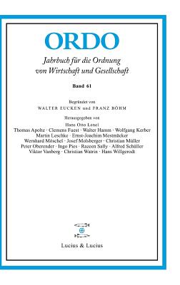 Ordo 61: Jahrbuch F?r Die Ordnung Von Wirtschaft Und Gesellschaft - de Gruyter (Editor)