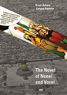 Oreet Ashery & Larissa Sansour: The Novel of Nonel and Vovel