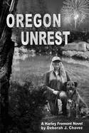 Oregon Unrest: A Harley Fremont Novel