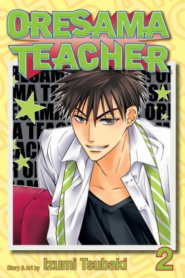 Oresama Teacher, Vol. 2 - Tsubaki, Izumi