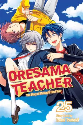 Oresama Teacher, Vol. 25 - Tsubaki, Izumi