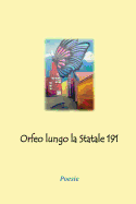 Orfeo Lungo La Statale 191: Poesie