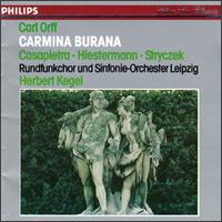 Orff: Carmina Burana - Celestina Casapietra (soprano); Dresdner Kapellknaben; Horst Hiestermann (tenor); Karl-Heinz Stryczek (baritone); MDR Leipzig Radio Chorus (choir, chorus); Herbert Kegel (conductor)
