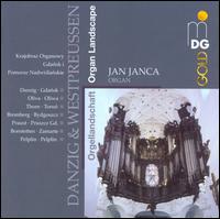 Organ Landscape: Danzig & Westpreussen - Jan Janca (organ)