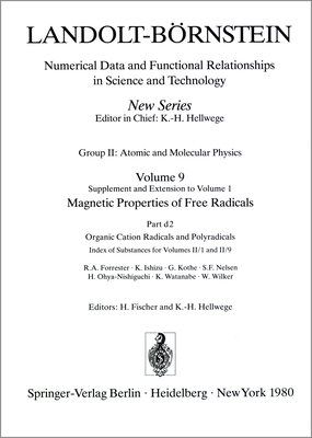 Organic Cation Radicals and Polyradicals / Organische Kation-Radikale Und Polyradikale: Index of Substances for Volumes II/1 and II/9 / Substanzenverzeichnis Fr Die Bnde II/1 Und II/9 - Forrester, A R, and Ishizu, K, and Kothe, G