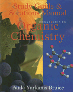 Organic Chemistry Study Guide & Solutions Manual - Bruice, Paula Yurkanis
