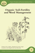 Organic Soil-Fertility and Organic Weed Management (Revised and Updated)