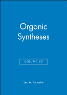 Organic Syntheses, Volume 69
