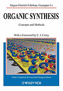 Organic Synthesis: Concepts and Methods
