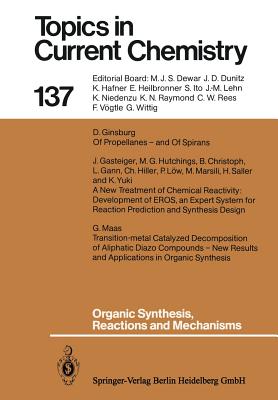 Organic Synthesis, Reactions and Mechanisms - Christoph, Bernd (Contributions by), and Gann, Leopold (Contributions by), and Gasteiger, Johann (Contributions by)