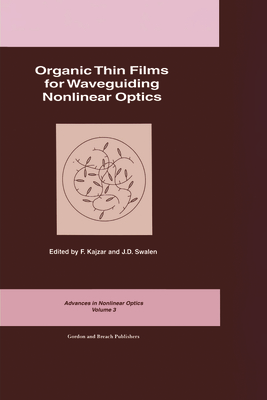 Organic Thin Films for Waveguiding Nonlinear Optics - Kajzar, F