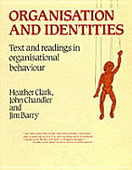 Organisation and Identities: Text and Readings in Organisational Behaviour