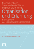 Organisation Und Erfahrung: Beitrage Der AG Organisationspadagogik