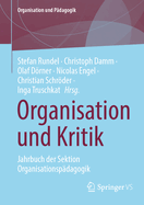 Organisation Und Kritik: Jahrbuch Der Sektion Organisationsp?dagogik