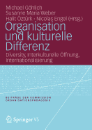 Organisation Und Kulturelle Differenz: Diversity, Interkulturelle Offnung, Internationalisierung