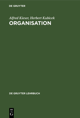 Organisation - Kieser, Alfred, and Kubicek, Herbert