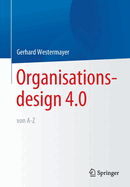 Organisationsdesign 4.0 von A-Z.