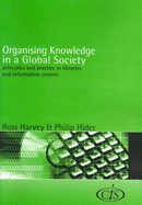 Organising Knowledge in a Global Society: Principles and Practice in Libraries and Information Centres