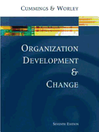 Organization Development and Change - Cummings, Thomas G, and Worley, Christopher