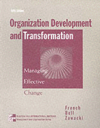 Organization Development and Transformation: Managing Effective Change