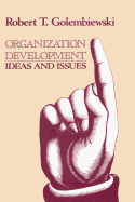 Organization Development: Ideas and Issues