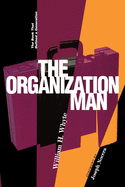 Organization Man: The Book That Defined a Generation