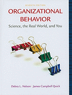 Organizational Behavior: Science, the Real World, and You