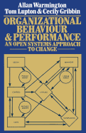 Organizational Behaviour and Performance: An Open Systems Approach to Change