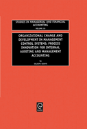 Organizational Change and Development in Management Control Systems: Process Innovation for Internal Auditing and Management Accounting