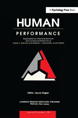 Organizational Citizenship Behavior and Contextual Performance: A Special Issue of Human Performance - Borman, Walter C (Editor), and Motowidlo, Stephan J (Editor)