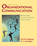 Organizational Communication: Balancing Creativity and Constraint