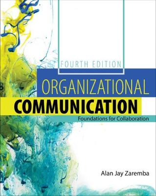 Organizational Communication: Foundations for Collaboration - Zaremba, Alan Jay