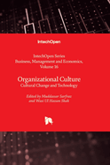 Organizational Culture: Cultural Change and Technology