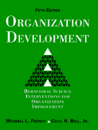 Organizational Development: Behavioral Science Interventions for Organization