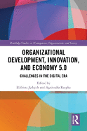 Organizational Development, Innovation, and Economy 5.0: Challenges in the Digital Era