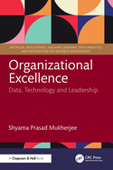 Organizational Excellence: Data, Technology and Leadership