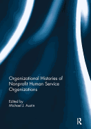 Organizational Histories of Nonprofit Human Service Organizations