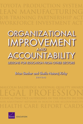 Organizational Improvement and Accountability: Lessons for Education from Other Sectors (2003) - Stecher, Brian, and Barney, Heather, and Kirby, Shelia Nataraj