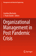 Organizational Management in Post Pandemic Crisis