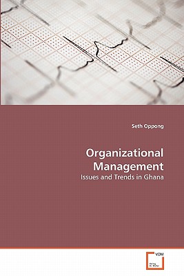 Organizational Management - Oppong, Seth