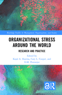 Organizational Stress Around the World: Research and Practice