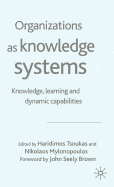 Organizations as Knowledge Systems: Knowledge, Learning and Dynamic Capabilities