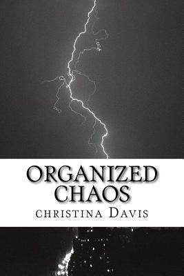 Organized Chaos - Davis, Christina