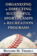 Organizing & Directing Successful Sports Camps & Recreation Programs