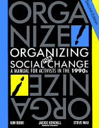 Organizing for Social Change: A Manual for Activsts in the 1990s