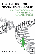 Organizing for Social Partnership: Higher Education in Cross-Sector Collaboration