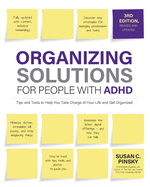 Organizing Solutions for People with Adhd, 3rd Edition: Tips and Tools to Help You Take Charge of Your Life and Get Organized