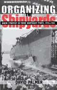 Organizing the Shipyards