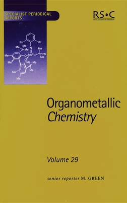 Organometallic Chemistry: Volume 29 - Timney, J A (Contributions by), and Green, M (Editor), and Butler, I R (Contributions by)